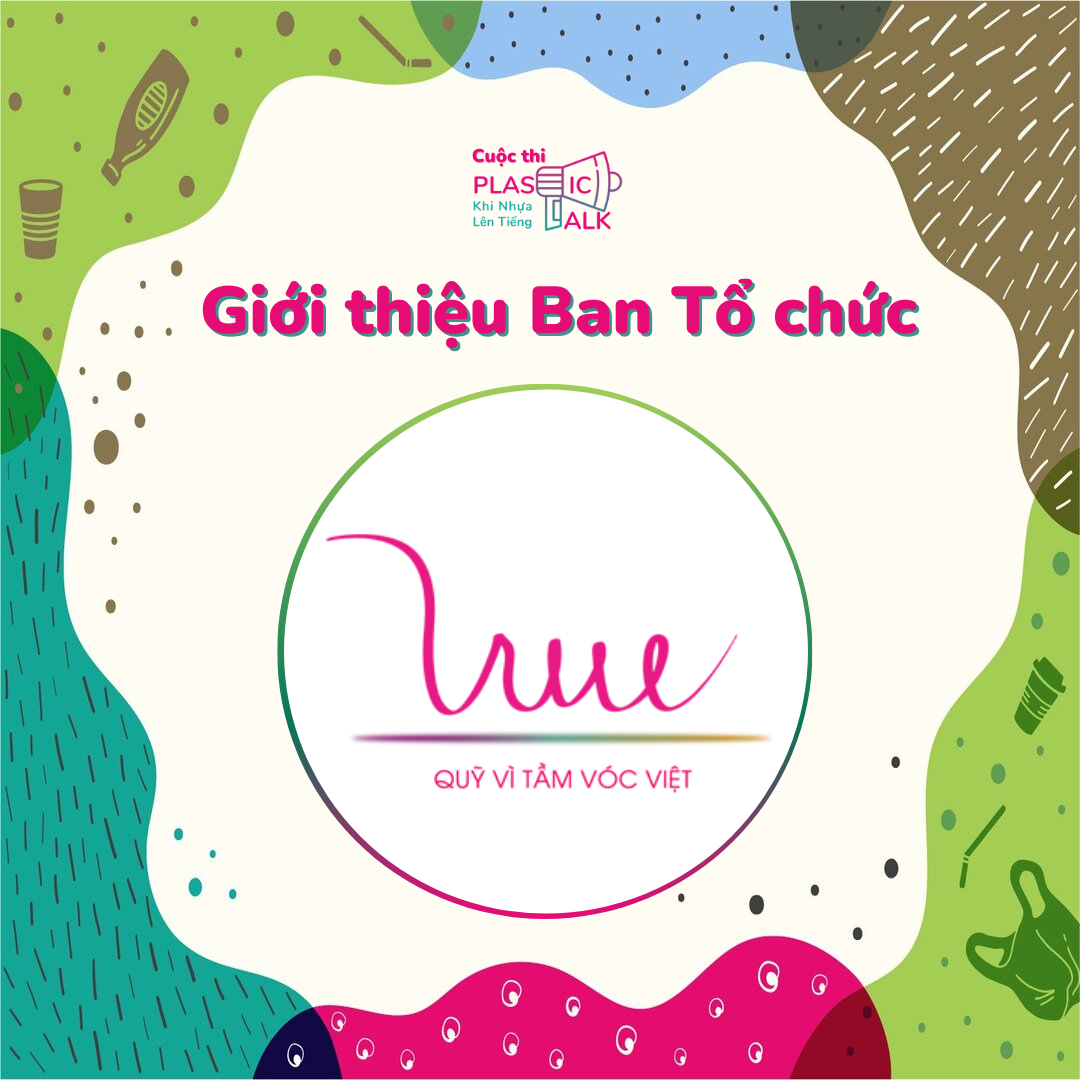 Plastic Talk - Giới thiệu Ban tổ chức: Quỹ Vì Tầm Vóc Việt!
